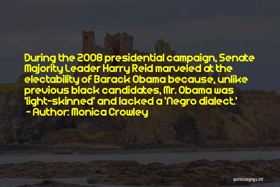 Barack Obama 2008 Campaign Quotes By Monica Crowley