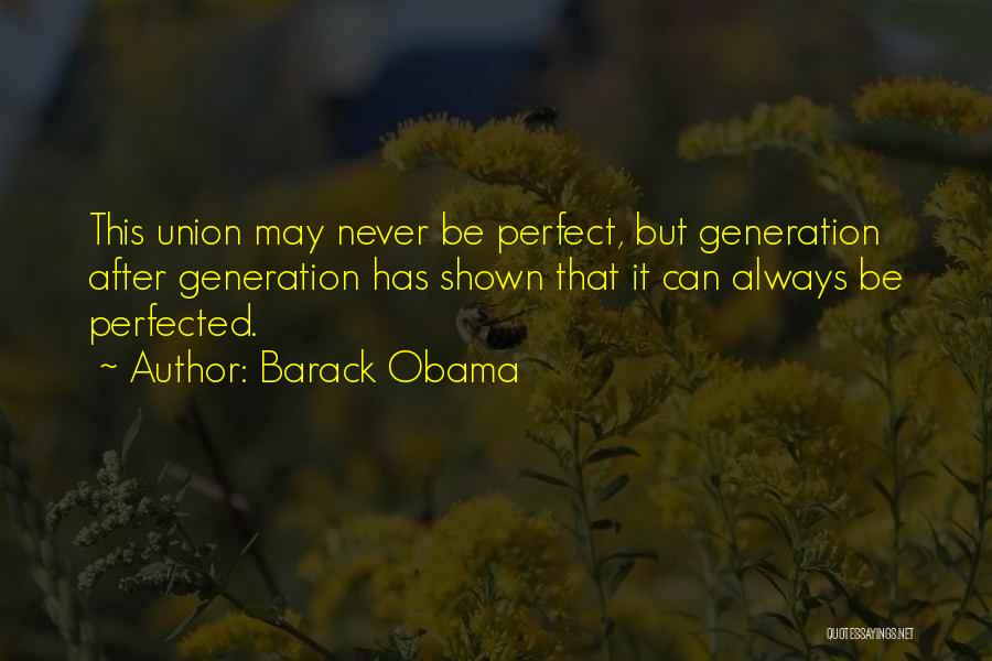 Barack Obama A More Perfect Union Quotes By Barack Obama