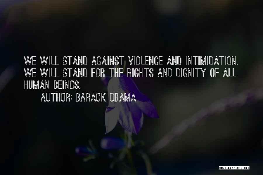 Barack Obama Human Rights Quotes By Barack Obama