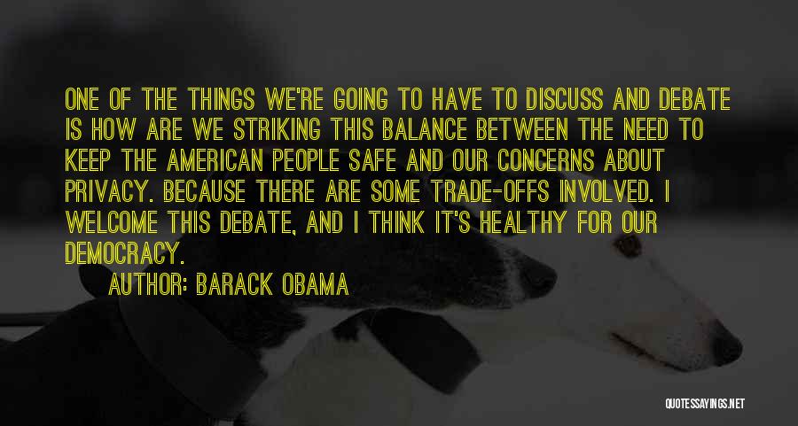 Barack Obama Nsa Quotes By Barack Obama