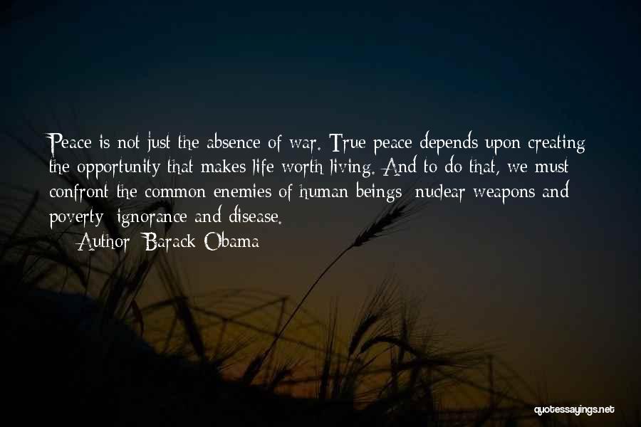 Barack Obama Nuclear Weapons Quotes By Barack Obama