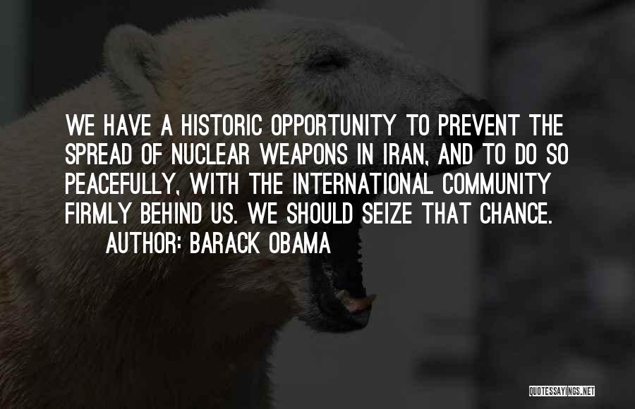Barack Obama Nuclear Weapons Quotes By Barack Obama