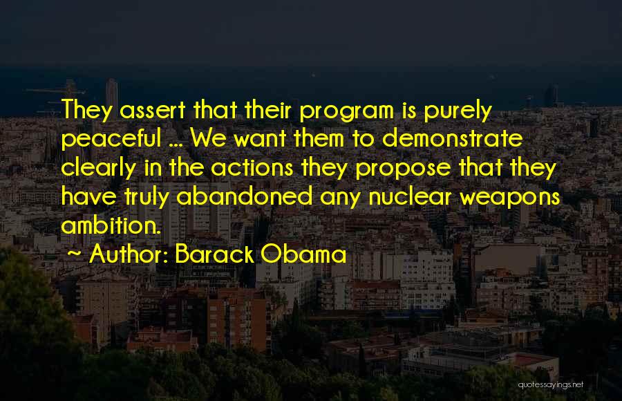 Barack Obama Nuclear Weapons Quotes By Barack Obama