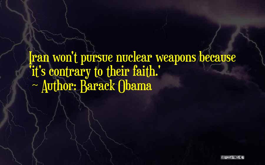 Barack Obama Nuclear Weapons Quotes By Barack Obama