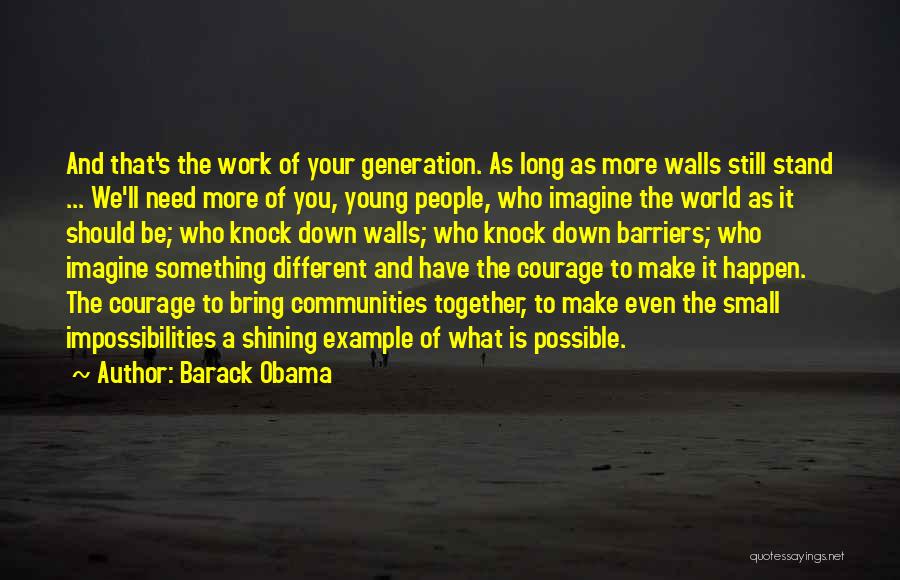 Barack Obama Small Quotes By Barack Obama