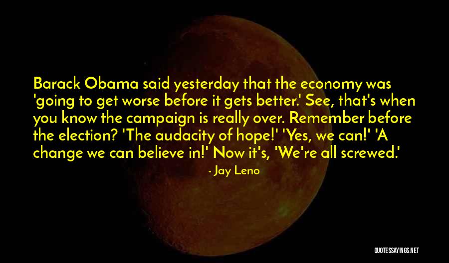 Barack Obama Yes We Can Quotes By Jay Leno