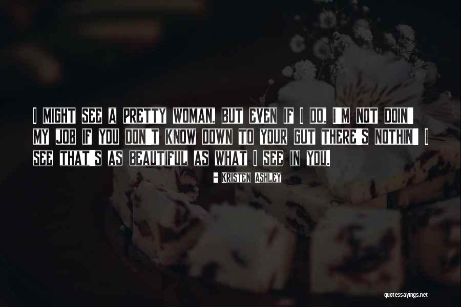 Baradariarts Quotes By Kristen Ashley Baradariarts Quotes By Kristen Ashley