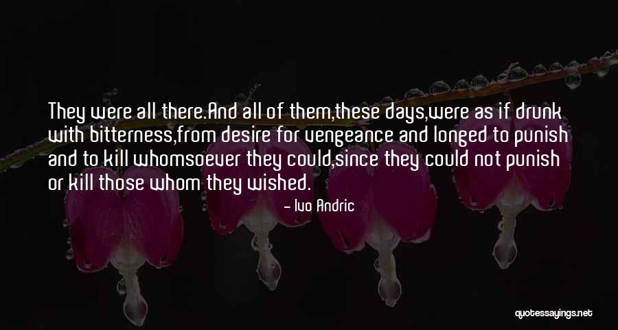 Baragwanath Academic Hospital Quotes By Ivo Andric Baragwanath Academic Hospital Quotes By Ivo Andric