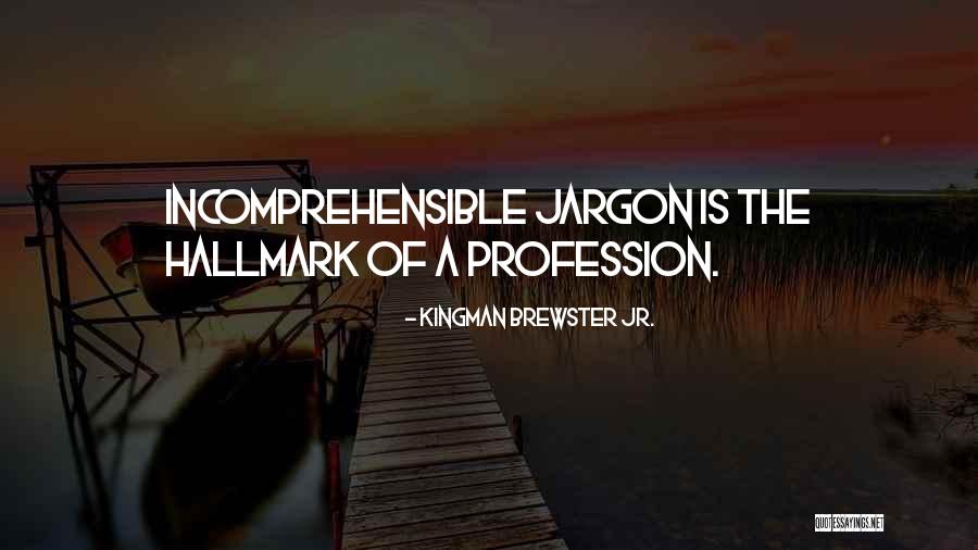 Barajas Espanolas Quotes By Kingman Brewster Jr. Barajas Espanolas Quotes By Kingman Brewster Jr.