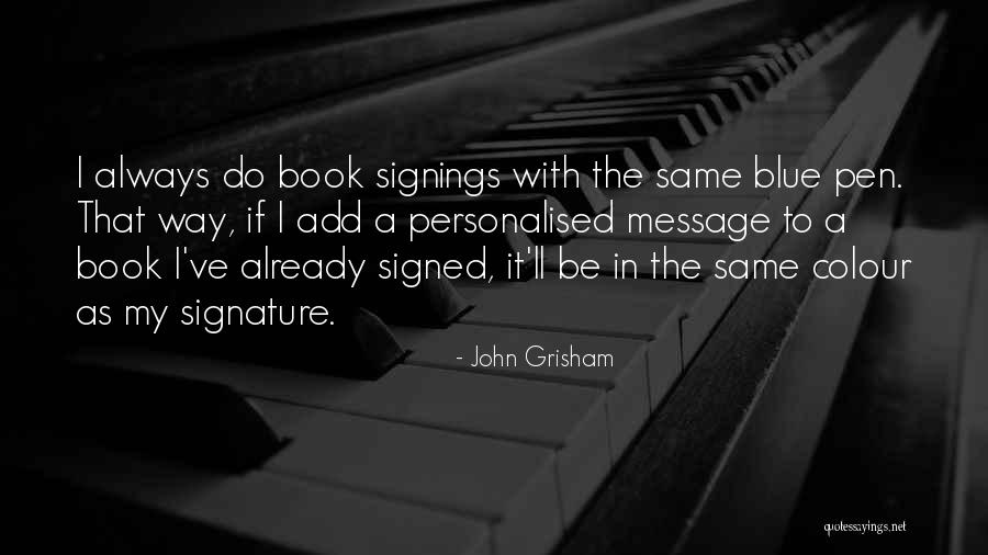Barakzai Quotes By John Grisham Barakzai Quotes By John Grisham