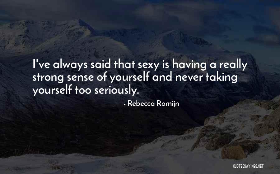 Baramulla Kashmir Quotes By Rebecca Romijn Baramulla Kashmir Quotes By Rebecca Romijn