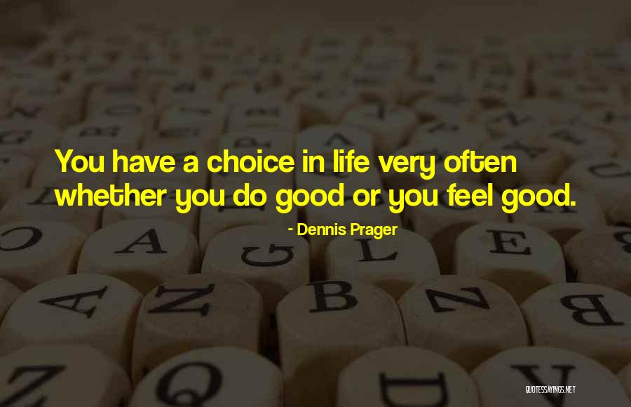 Baramulla Weather Quotes By Dennis Prager Baramulla Weather Quotes By Dennis Prager