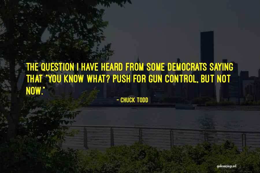 Baranger Automaton Quotes By Chuck Todd Baranger Automaton Quotes By Chuck Todd