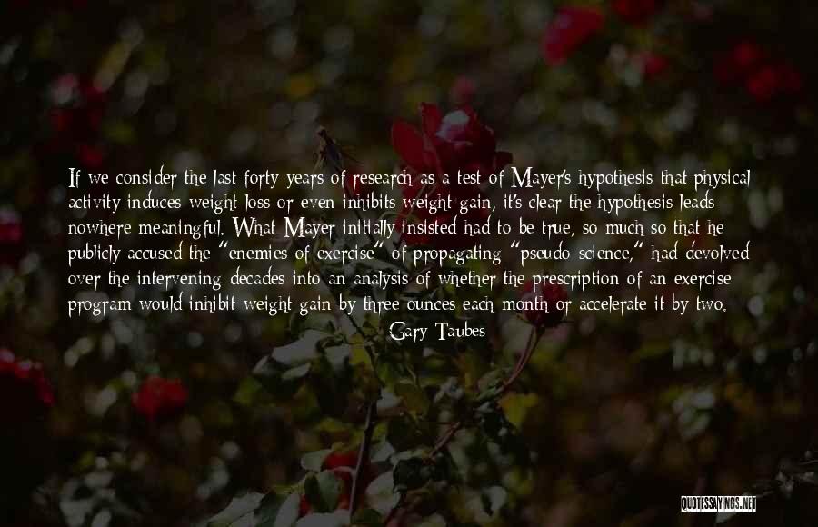 Baranski Drzwi Quotes By Gary Taubes Baranski Drzwi Quotes By Gary Taubes
