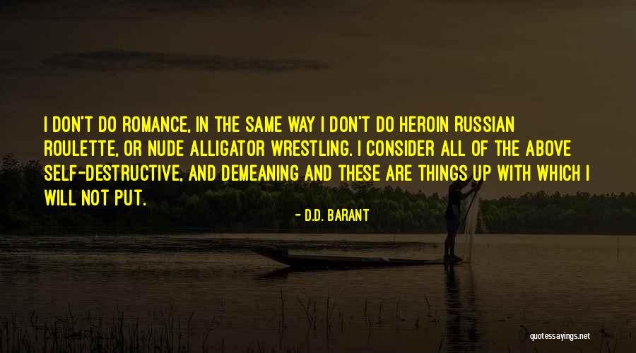 Barant Quotes By D.D. Barant Barant Quotes By D.D. Barant