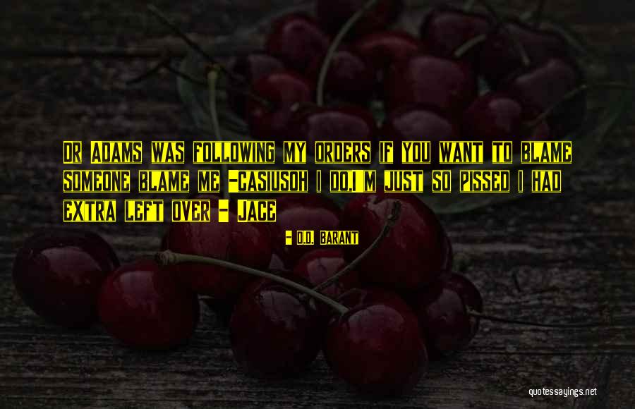 Barant Quotes By D.D. Barant Barant Quotes By D.D. Barant