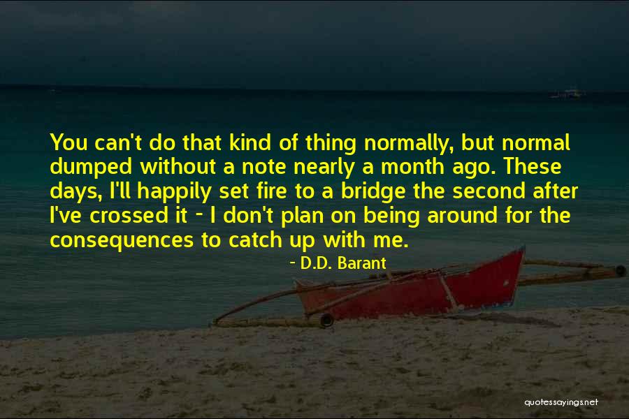 Barant Quotes By D.D. Barant Barant Quotes By D.D. Barant
