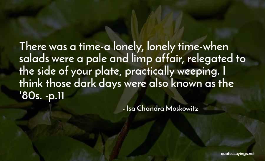 Baratan Chalian Quotes By Isa Chandra Moskowitz