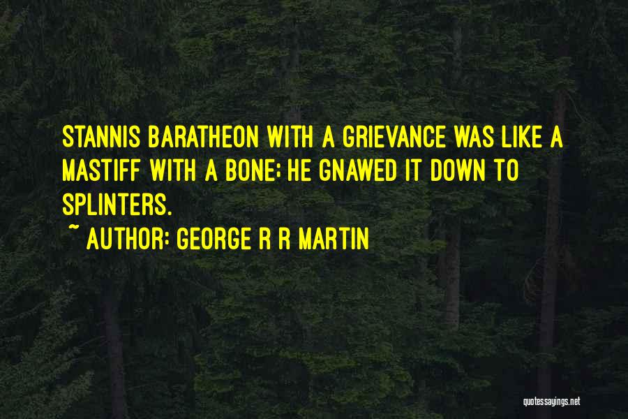 Baratheon Quotes By George R R Martin