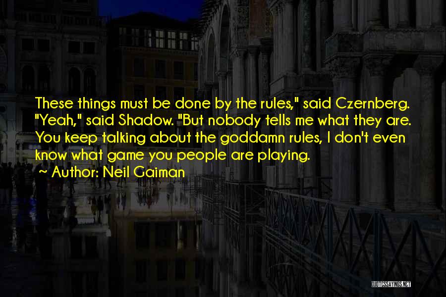 Barati Hindi Quotes By Neil Gaiman