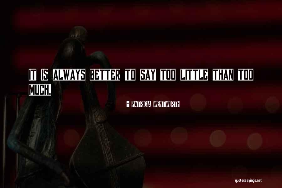 Baratisuli Quotes By Patricia Wentworth Baratisuli Quotes By Patricia Wentworth