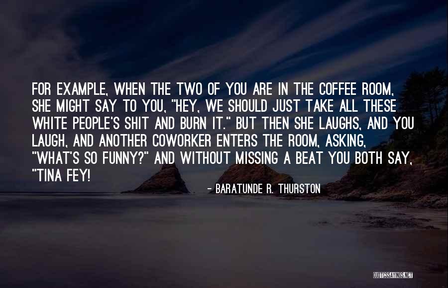 Baratunde R. Thurston Quotes 1293292 Baratunde R. Thurston Quotes 1293292