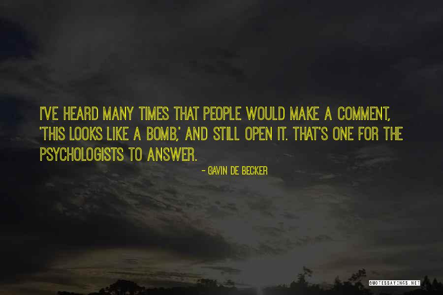 Barbancourt 8 Quotes By Gavin De Becker Barbancourt 8 Quotes By Gavin De Becker