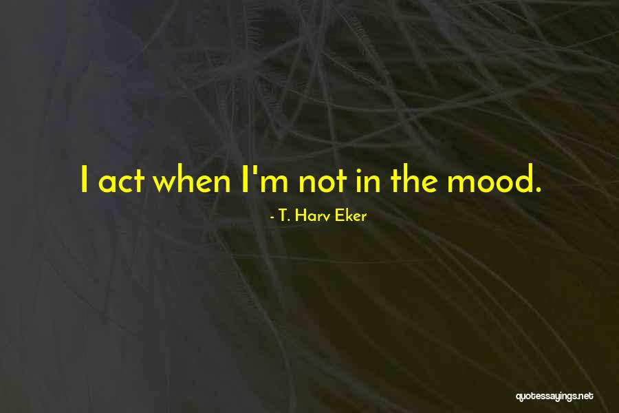 Barbanell From Jackass Quotes By T. Harv Eker Barbanell From Jackass Quotes By T. Harv Eker