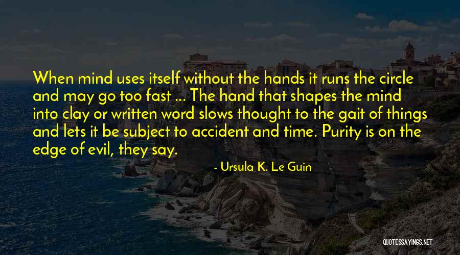 Barbante Colorido Quotes By Ursula K. Le Guin Barbante Colorido Quotes By Ursula K. Le Guin