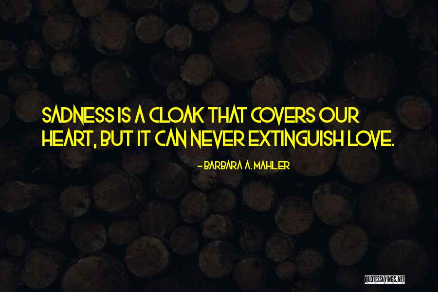Barbara A. Mahler Quotes 1695497 Barbara A. Mahler Quotes 1695497