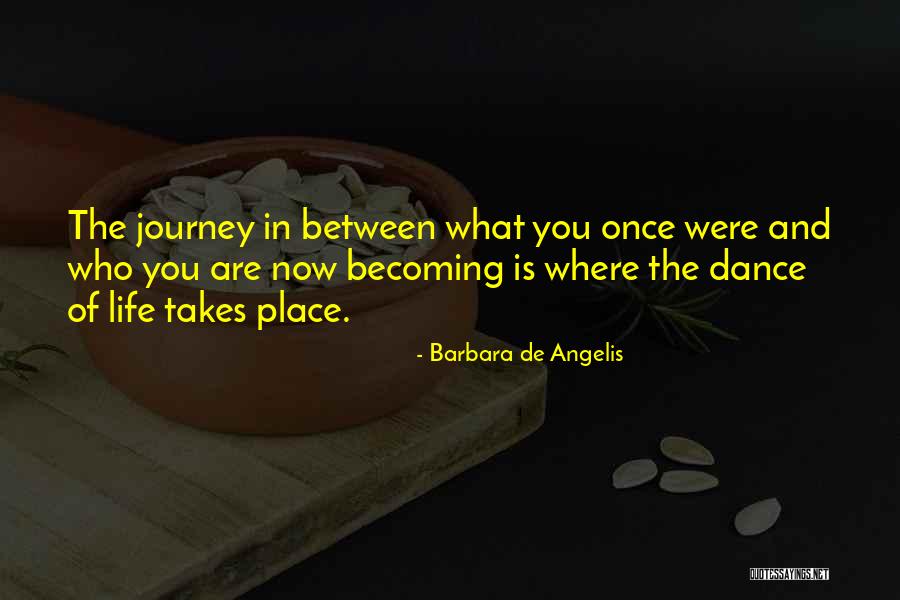Barbara Angelis Quotes By Barbara De Angelis