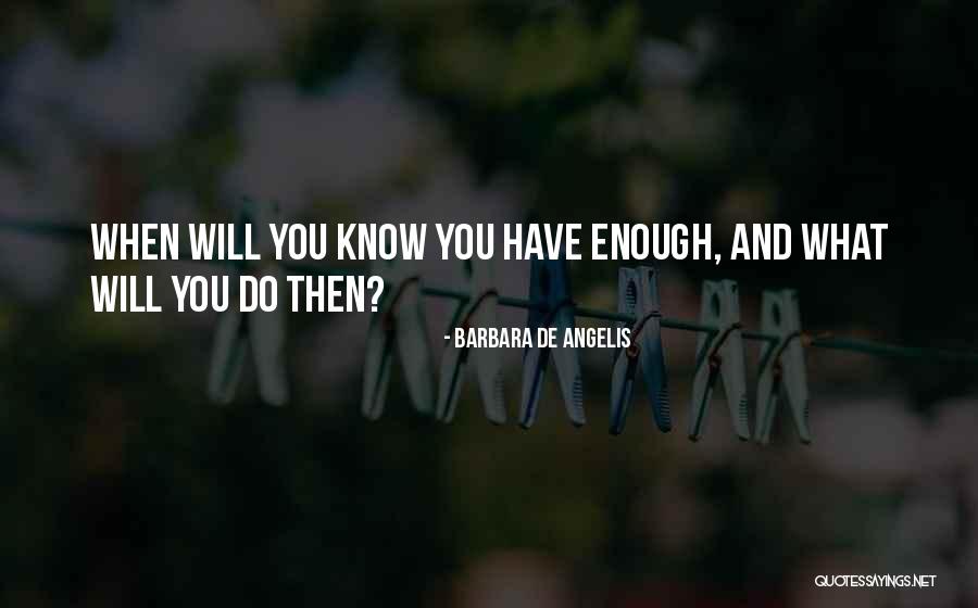 Barbara Angelis Quotes By Barbara De Angelis