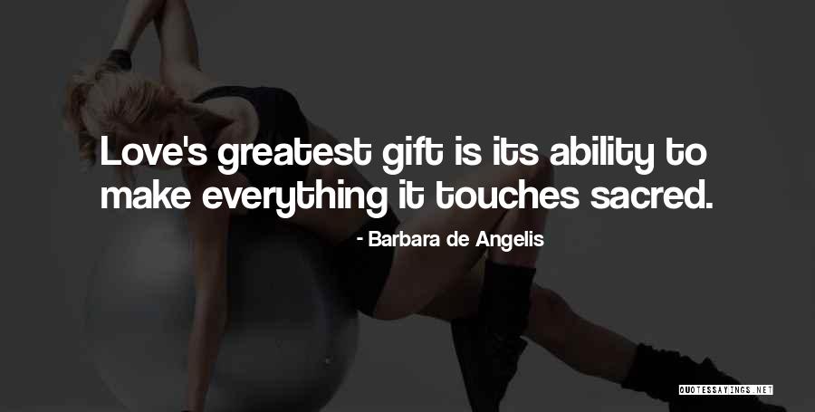 Barbara Angelis Quotes By Barbara De Angelis