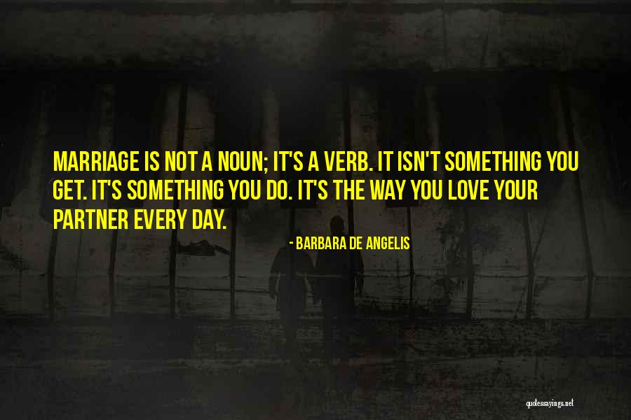 Barbara Angelis Quotes By Barbara De Angelis