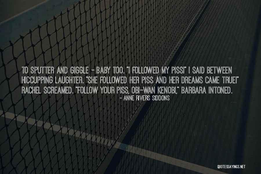 Barbara Anne Quotes By Anne Rivers Siddons Barbara Anne Quotes By Anne Rivers Siddons