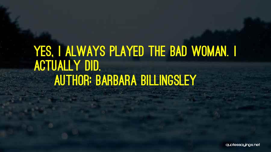 Barbara Billingsley Quotes 158670