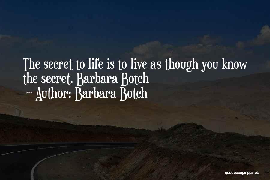 Barbara Botch Quotes 512307
