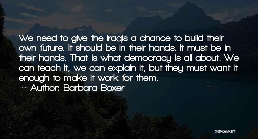 Barbara Boxer Quotes 1263225