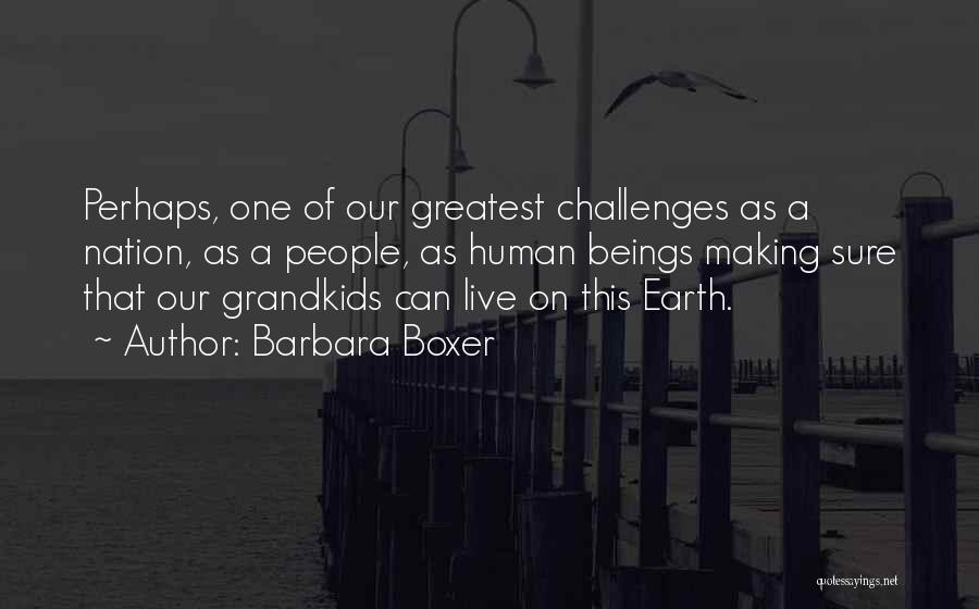 Barbara Boxer Quotes 2013295