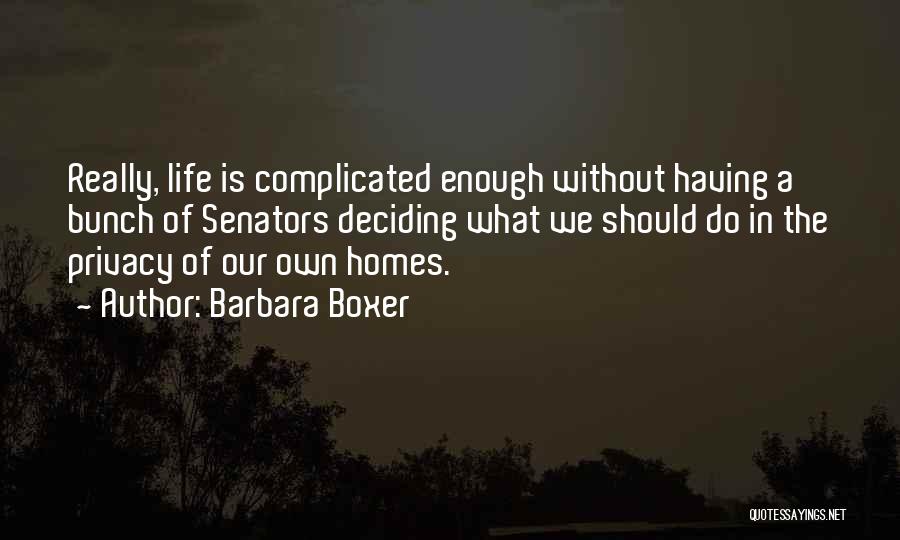 Barbara Boxer Quotes 670269