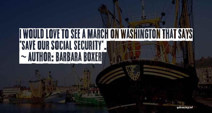 Barbara Boxer Quotes 789501