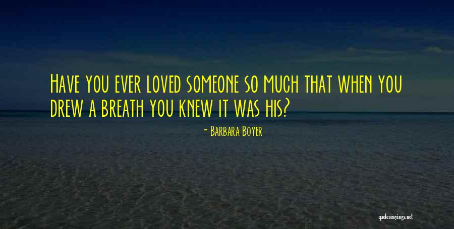 Barbara Boyer Quotes 2097127 Barbara Boyer Quotes 2097127