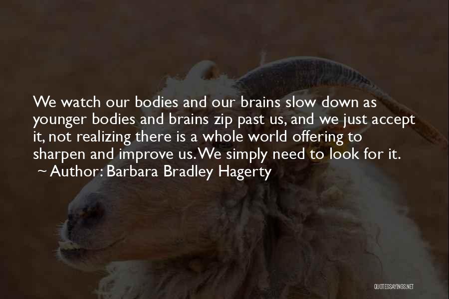 Barbara Bradley Hagerty Quotes 1351443