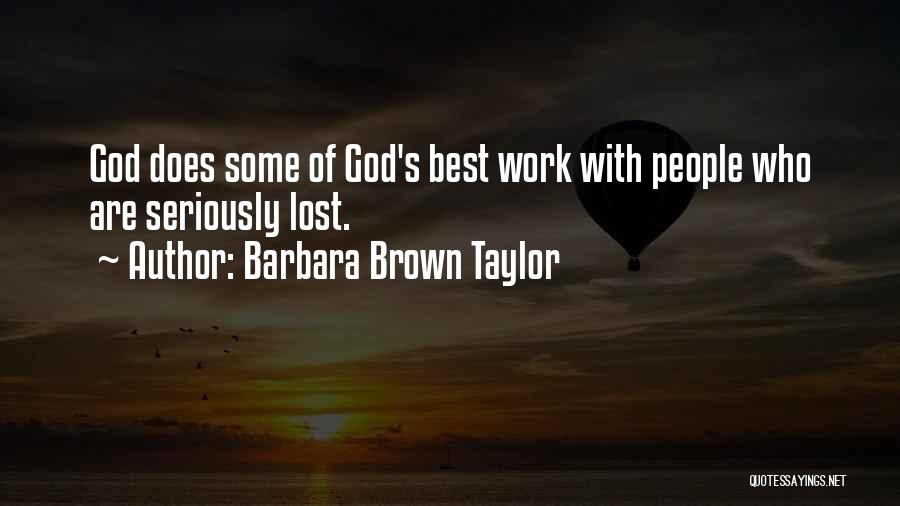 Barbara Brown Taylor Quotes 1173922