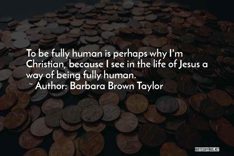 Barbara Brown Taylor Quotes 356610