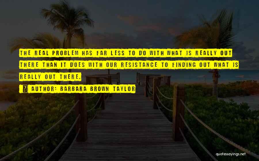 Barbara Brown Taylor Quotes 461521