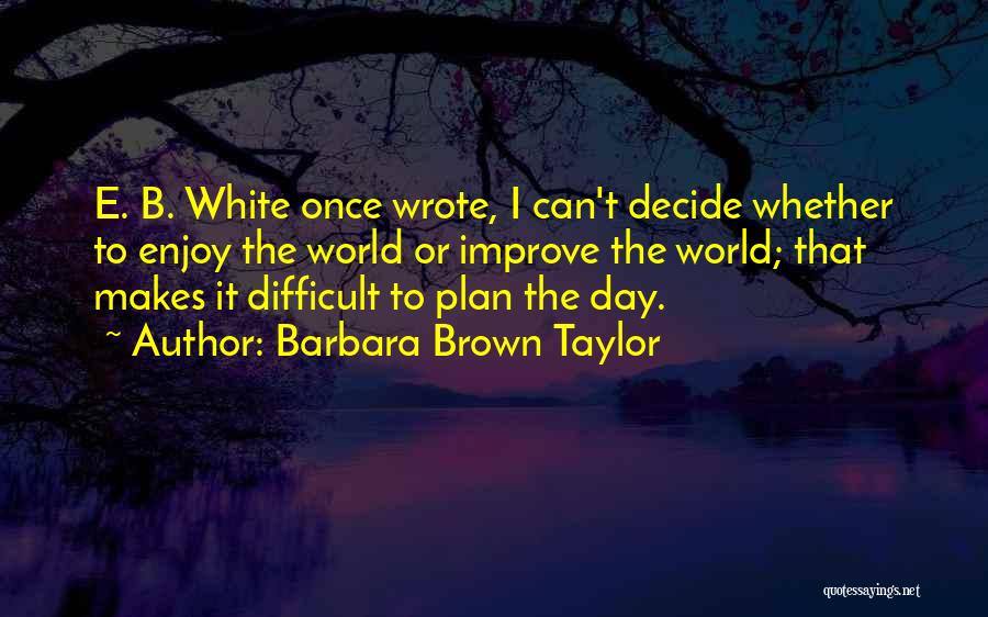 Barbara Brown Taylor Quotes 476089