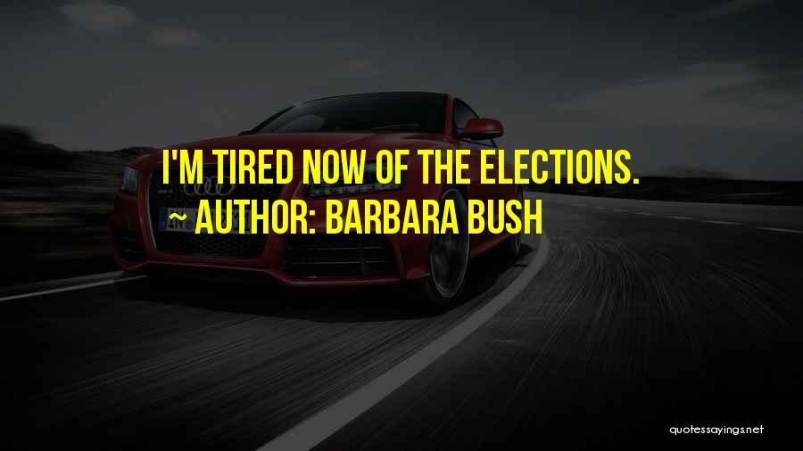 Barbara Bush Quotes 1306301