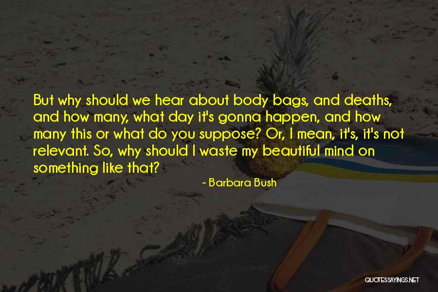 Barbara Bush Quotes 1334593 Barbara Bush Quotes 1334593