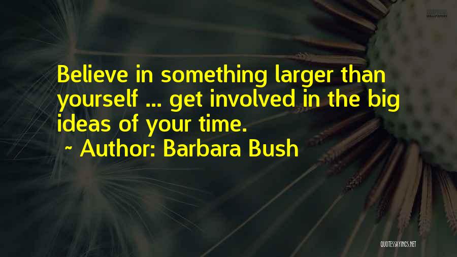 Barbara Bush Quotes 1577213